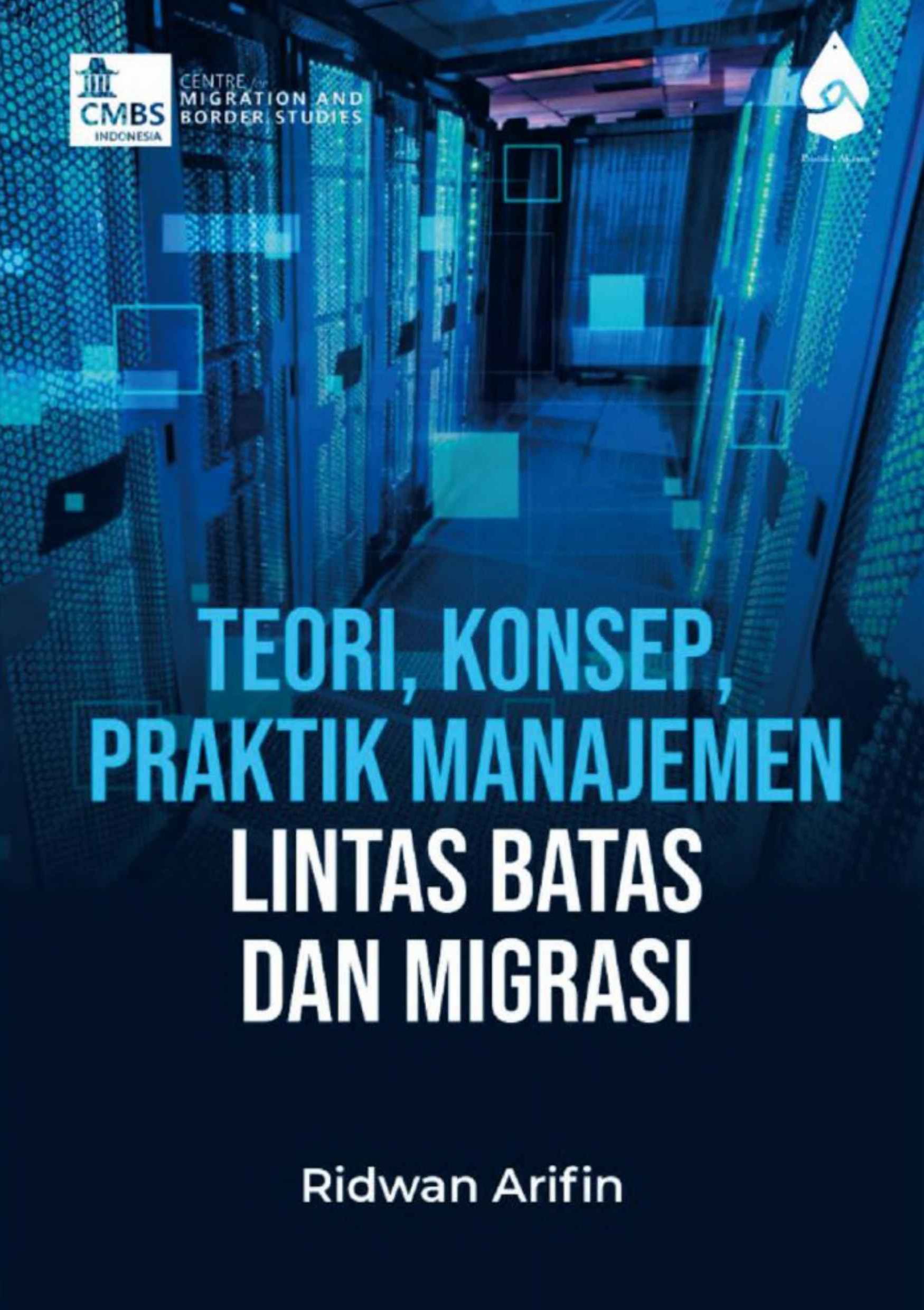 TEORI KONSEP PRAKTIK MANAJEMEN LINTAS BATAS DAN MIGRASI